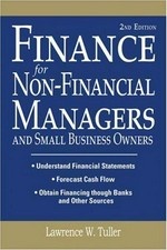 Finance for non-financial managers and small business owners / Lawrence W. Tuller.