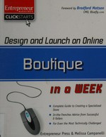 Design and launch an online boutique in a week / Entrepreneur Press & Melissa Campanelli.