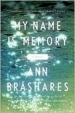 My name is memory / Ann Brashares.