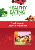 Nutrition and disease prevention / Toney Allman.