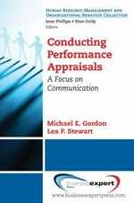 Conversations about job performance : a communication perspective on the appraisal process / Michael E. Gordon and Vernon D. Miller.