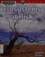Ecosystems at risk / Stevpehn Aitken.