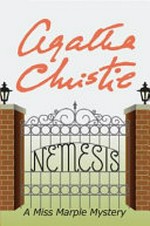 Nemesis : a Miss Marple mystery / Agatha Christie.