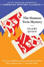 The Siamese twin mystery / Ellery Queen ; introduction by Otto Penzler.