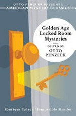 Golden age locked room mysteries / Otto Penzler, editor.