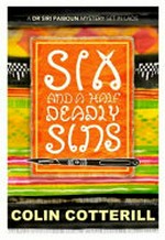 Six and a half deadly sins / Colin Cotterill.