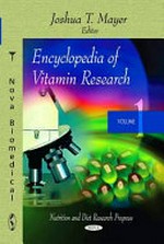 Encyclopedia of vitamin research / Joshua T. Mayer, editors.