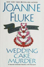 Wedding cake murder / Joanne Fluke.