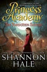 The forgotten sisters / Shannon Hale.
