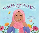 Under my hijab : [VOX Reader edition] / by Hena Khan ; illustrated by Aaliya Jaleel.