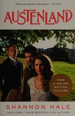 Austenland : a novel / Shannon Hale.