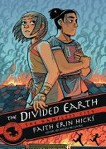 The divided earth / Faith Erin Hicks ; color by Jordie Bellaire.