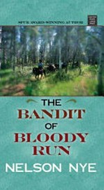 The bandit of Bloody Run / Nelson Nye.