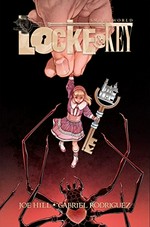 Locke & key. Small world / Storytellers Joe Hill & Gabriel Rodriguez.