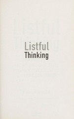 Listful thinking : using lists to be more productive, successful and less stressed / Paula Rizzo.