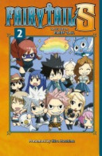 Fairy tail S. 2, tales from Fairy tail / presented by Hiro Mashima ; translation William Flanagan.