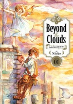 Beyond the clouds. Volume 01 : the girl who fell from the sky / by Nicke ; translation, Stephen Paul ; interview translation, Mélody Ribeiro ; lettering, Abigail Blackman.