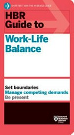 HBR guide to work-life balance.