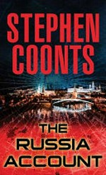 The Russia account / Stephen Coonts.