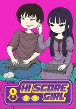 Hi score girl. 5 / story and art by Rensuke Oshikri ; translation, Alexander Keller-Nelson ; lettering, Bianca Pistillo.