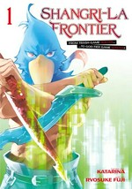 Shangri-La frontier. 1 / story by Katarina ; art by Ryosuke Fuji ; [translation by Kevin Gifford ; lettering, Kai Kyou ; additional lettering, Scott O. Brown].