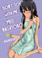 Don't toy with me, Miss Nagatoro. 15 / Nanashi ; translation: Kumar Sivasubramanian.