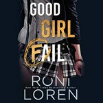 Good girl fail / Roni Loren ; read by Samantha Summers.