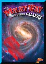 The Milky Way and other galaxies / Gail Terp.