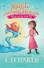 Maggie and the wish fish / E.D. Baker ; illustrated by Lisa Manuzak.