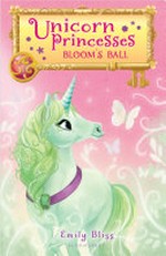 Bloom's ball / Emily Bliss ; illustrated by Sydney Hanson.