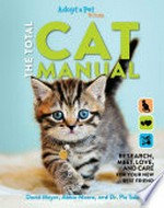 The total cat manual / David Meyer, Abbie Moore, and Dr. Pia Salk.