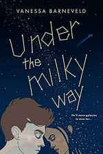 Under the Milky Way / Vanessa Barneveld.