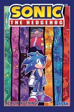 Sonic the Hedgehog. 7, All or nothing / story, Ian Flynn ; art, Adam Bryce Thomas, Evan Stanley, Priscilla Tramontano ; colors, Matt Herms, Heather Breckel, Bracardi Curry, Elaina Unger ; letters, Shawn Lee.
