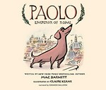 Paolo, Emperor of Rome / Written by Mac Barnett.