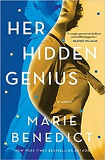 Her hidden genius : a novel / Marie Benedict.