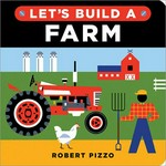 Let's build a farm / Robert Pizzo.