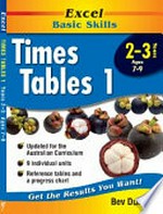 Times tables 1, Years 2-3 / Bev Dunbar.