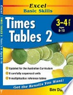 Times tables 2, Years 3-4 / Bev Dunbar.