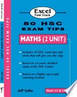 Excel fast track : 50 HSC exam tips maths (2 unit) / Jeff Geha.