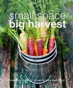 Small space, big harvest / Australian consultant, Jennifer Wilkinson.