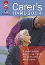 Carer's handbook : authorised manual of Carer's Australia and St John Ambulance Australia.