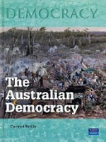 The Australian democracy / Carmel Reilly.