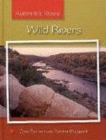 Wild rivers / Jane Pearson and Katrina Sheppard.