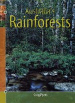 Australia's rainforests / Greg Pyers.