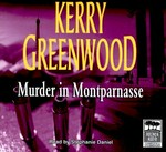 Murder in Montparnasse / Kerry Greenwood ; read by Stephanie Daniel.