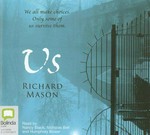 Us / Richard Mason ; read by Nancy Black, Nicholas Bell and Humphrey Bower.