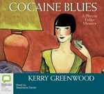 Cocaine blues / Kerry Greenwood ; read by Stephanie Daniel.