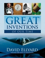 Great inventions of our time / David Ellyard.