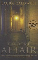 The Rome affair / Laura Caldwell.