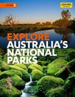 Explore Australia's national parks / [illustrated by Guy Troughton and David Mackay].